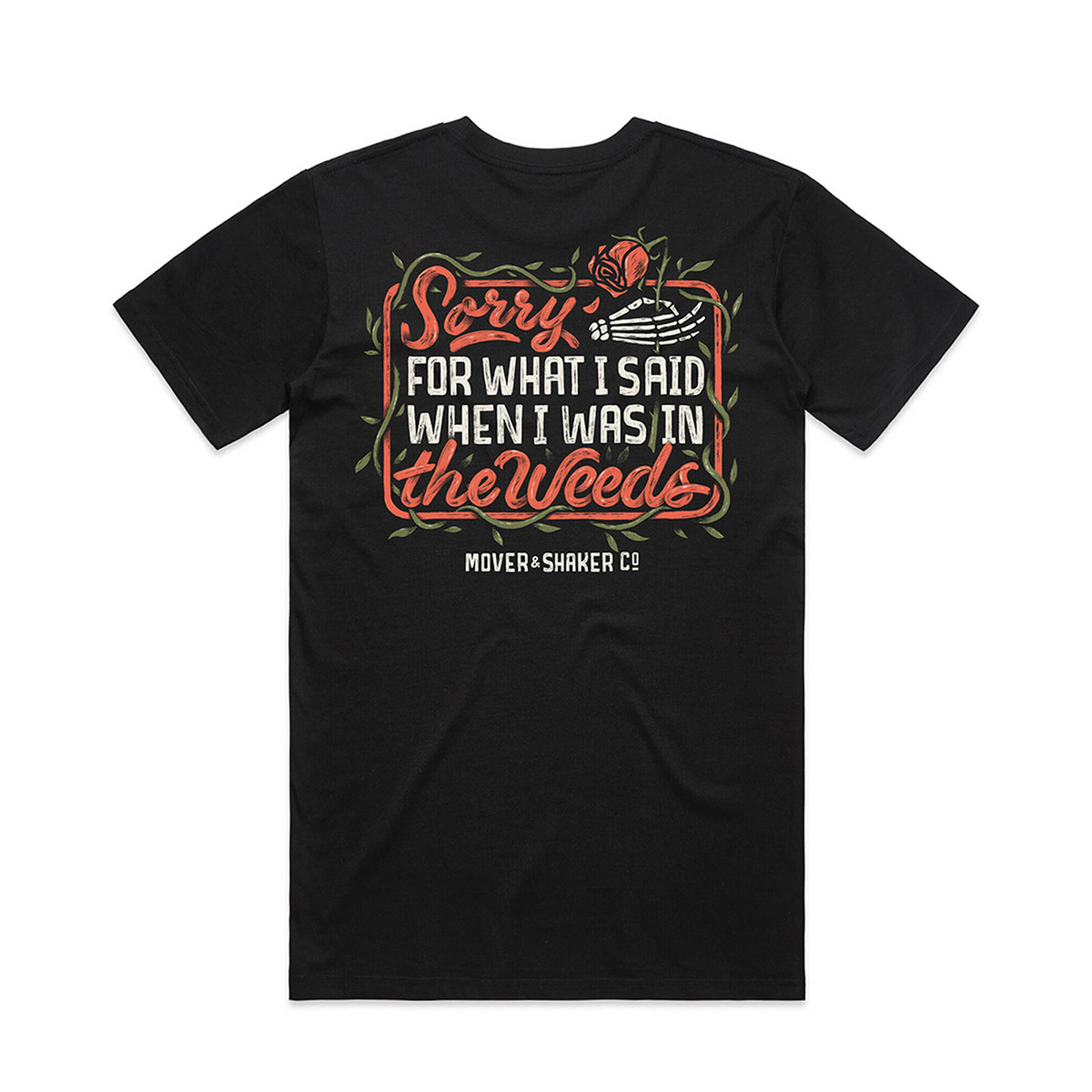 92's WEEDS HAPPEN Tシャツ Weeded T-Shirt – Mover & Shaker Co