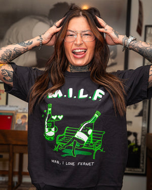 Man I Love Fernet (MILF) T-Shirt