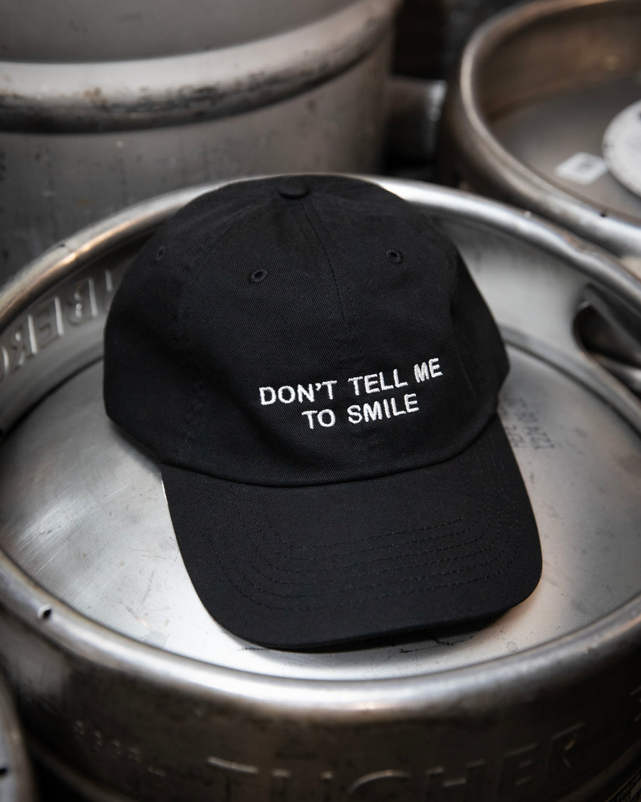 Don't Tell Me To Smile Hat