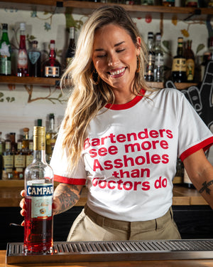 Bartenders See More Assholes T-Shirt