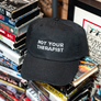 Not Your Therapist Hat