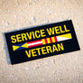 Service Well Veteran Bumper Sticker