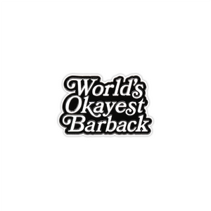 World's Okayest Barback Pin