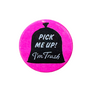 Pick Me Up I'm Trash Button