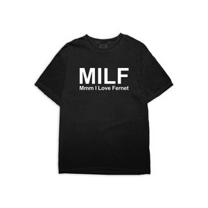 MILF (Man I Love Fernet)  T-Shirt