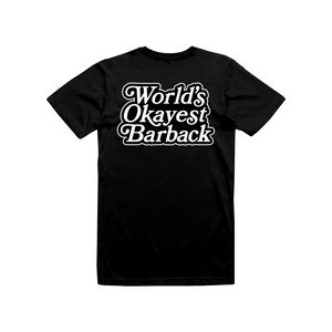 World's Okayest Barback T-Shirt