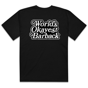 World's Okayest Barback T-Shirt