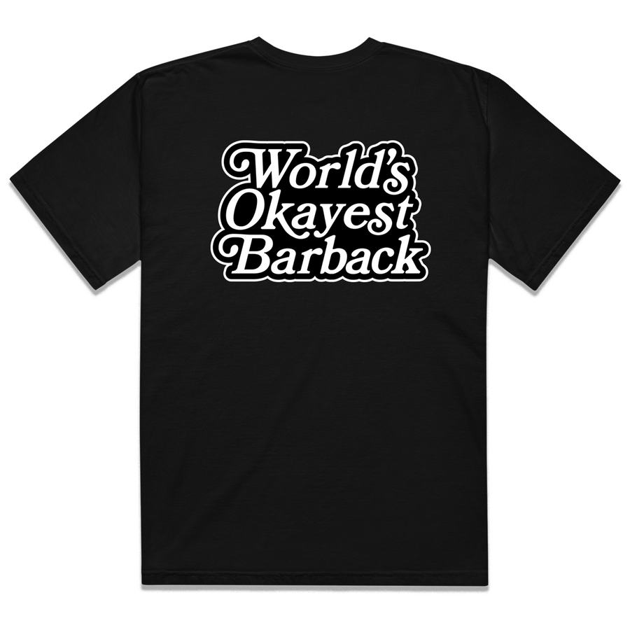 World's Okayest Barback T-Shirt