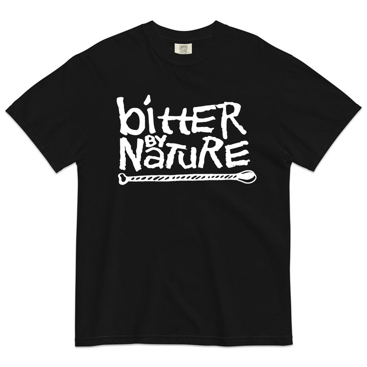 Bitter By Nature T-Shirt