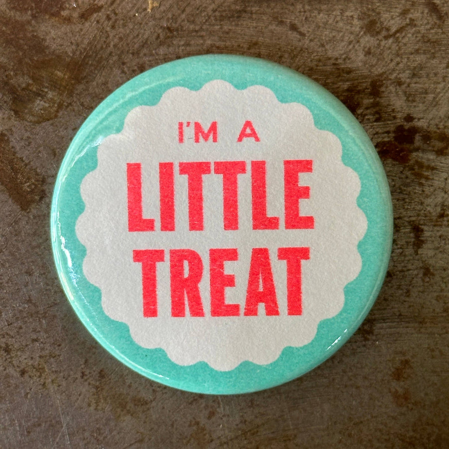 I'm A Little Treat Button