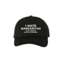 I Hate Margaritas (Just Kidding Can you Imagine?) Hat