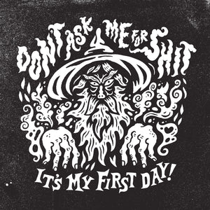 It's My First Day T-Shirt