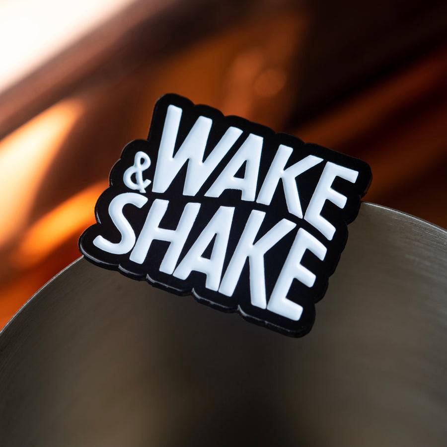 Wake & Shake Pin
