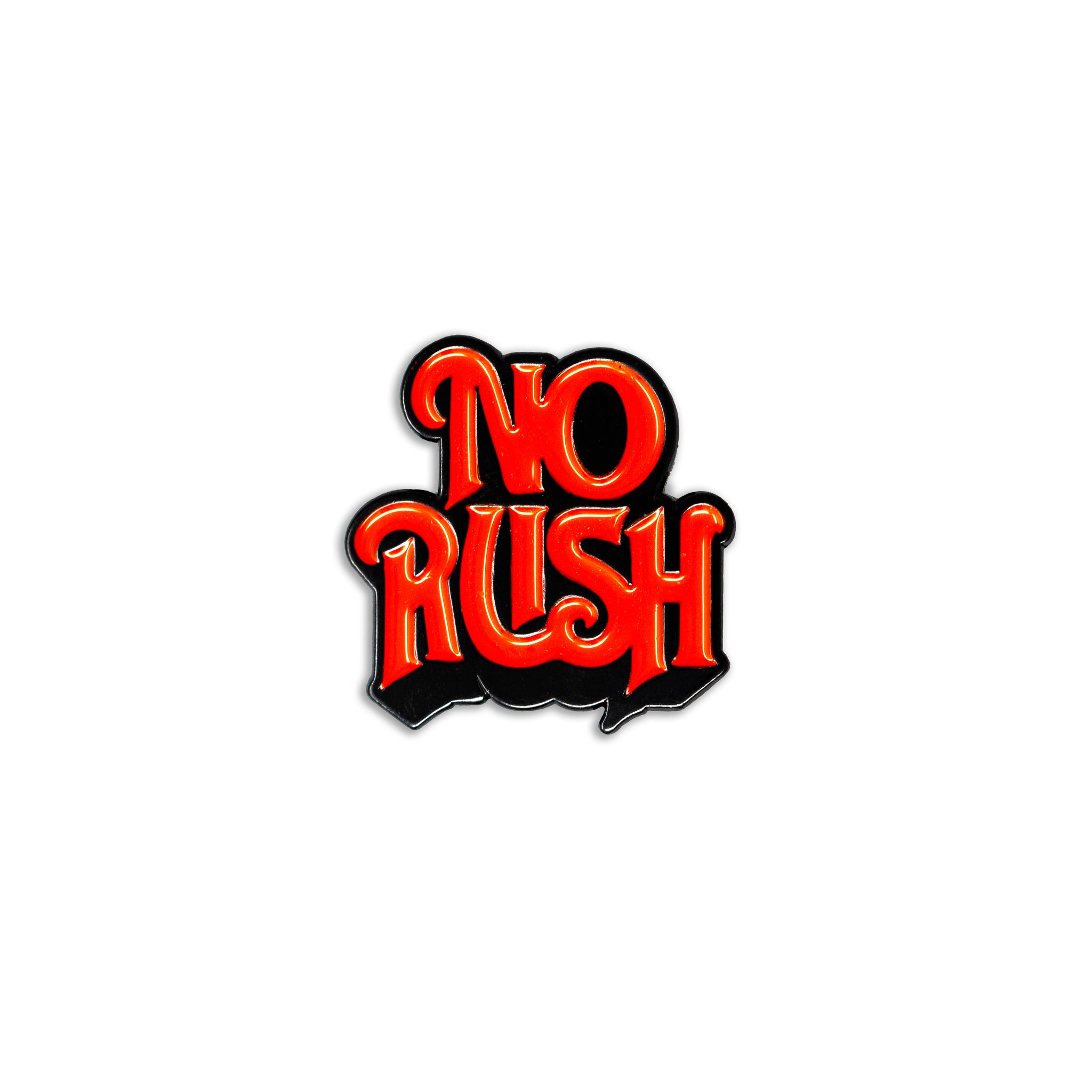 No Rush Pin – Mover & Shaker Co