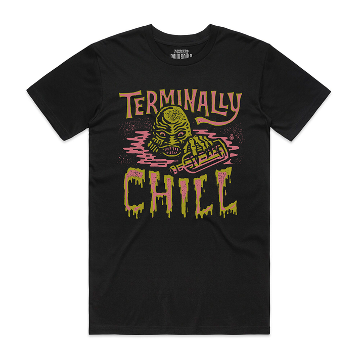 Terminally Chill T-Shirt